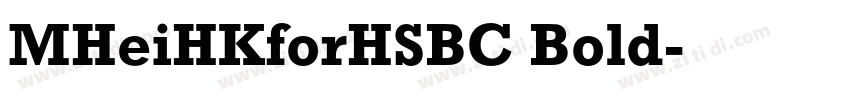 MHeiHKforHSBC Bold字体转换